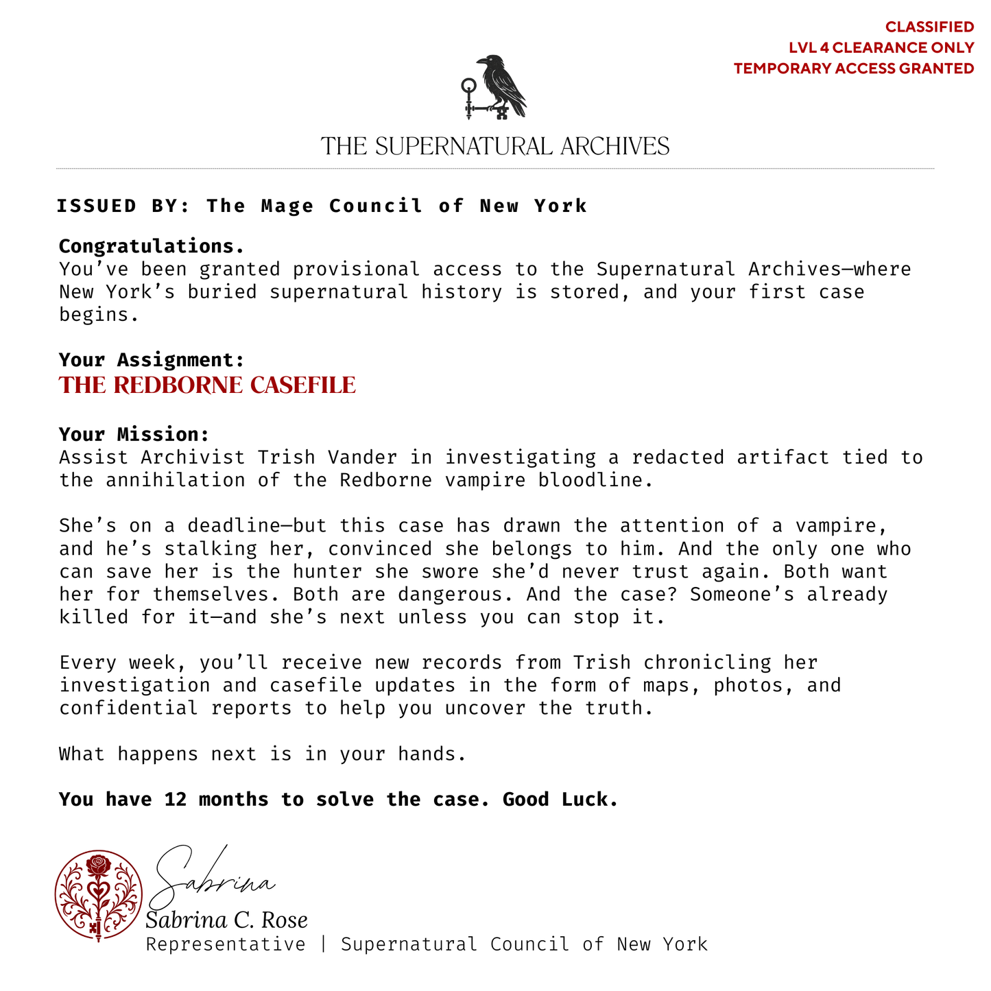 THE REDBORNE FILES (Year-Long Experience)
